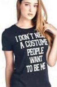 I Don't Need A Costume People Want To Be Me shirt