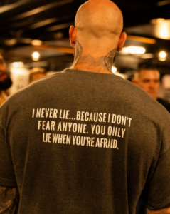 I Never Lie... Because I Don't Fear Anyone. You Only Lie When You're Afraid t-shirt Wes Watson