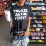 Who Ate All The Pussy - Wannabe Gangsta