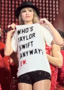 Whos Taylor Swift Anyway Ew T-Shirt