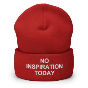 NO INSPIRATION TODAY Beanie (Embroidered) - Image 5