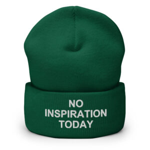 NO INSPIRATION TODAY Beanie (Embroidered) - Image 7