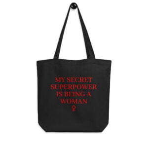 My Secret Superpower Is Being A Woman – Female Gender Symbol Tote Bag (red)