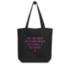 My Secret Superpower Is Being A Woman – Female Gender Symbol Eco Tote Bag (pink)