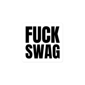 Alternative view of ASAP Rocky FUCK SWAG White Sticker