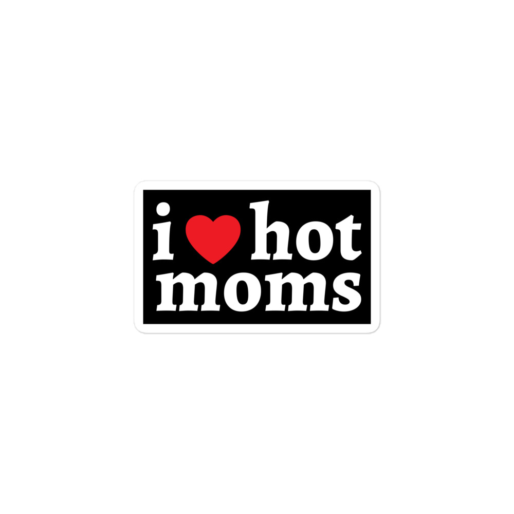 I Love Hot Moms sticker - Image 2
