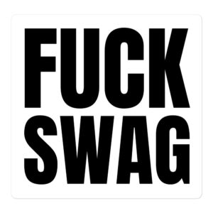 ASAP Rocky FUCK SWAG White Sticker