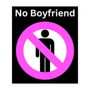 NO BOYFRIEND sticker