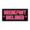 Breakfast Included sticker