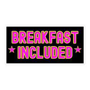 Breakfast Included sticker