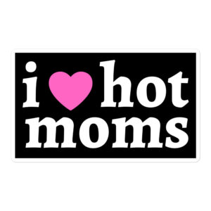I Heart Hot Moms (Pink Heart) sticker