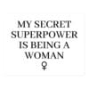 My Secret Superpower Is Being A Woman – Female Gender Symbol sticker (black)