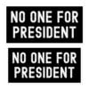 No One For President Sticker Pack