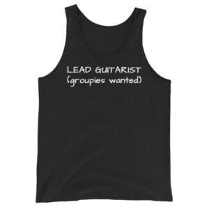Slash LEAD GUITARIST (groupies wanted) Tank Top