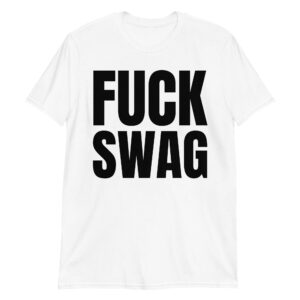 ASAP Rocky “FUCK SWAG” (in black letters) T-Shirt