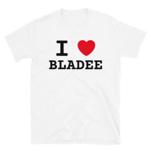 I LOVE BLADEE Unisex T-Shirt