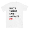 Whos TS Anyway EW Unisex T-Shirt