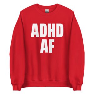 ADHD AF Dizzy Dyl Sweatshirt
