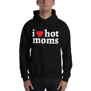 Alternative view of I Love Hot Moms Hoodie