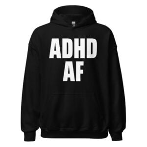 ADHD AF Dizzy Dyl Hoodie