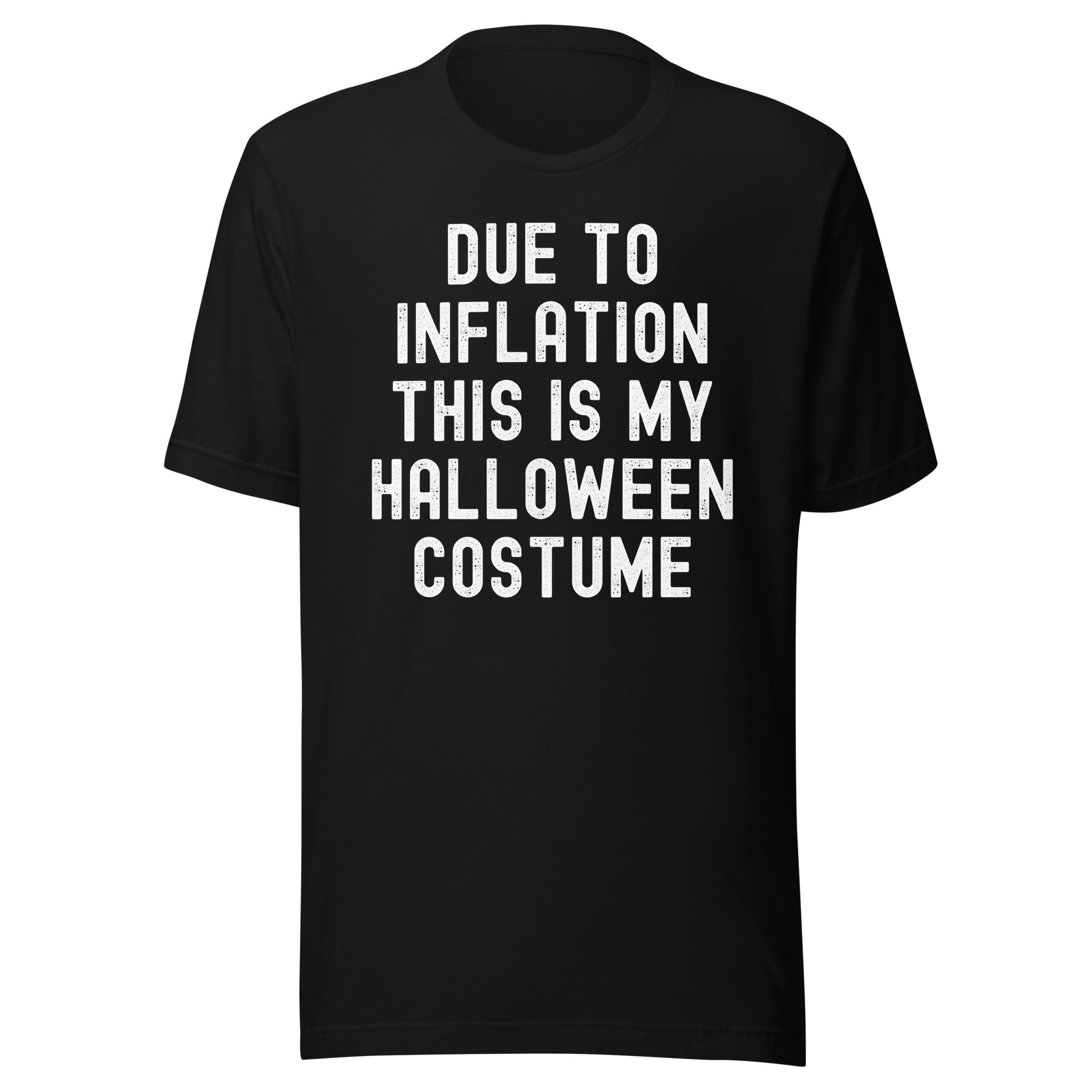 Due To Inflation This Is My Halloween Costume t-shirt - Image 2