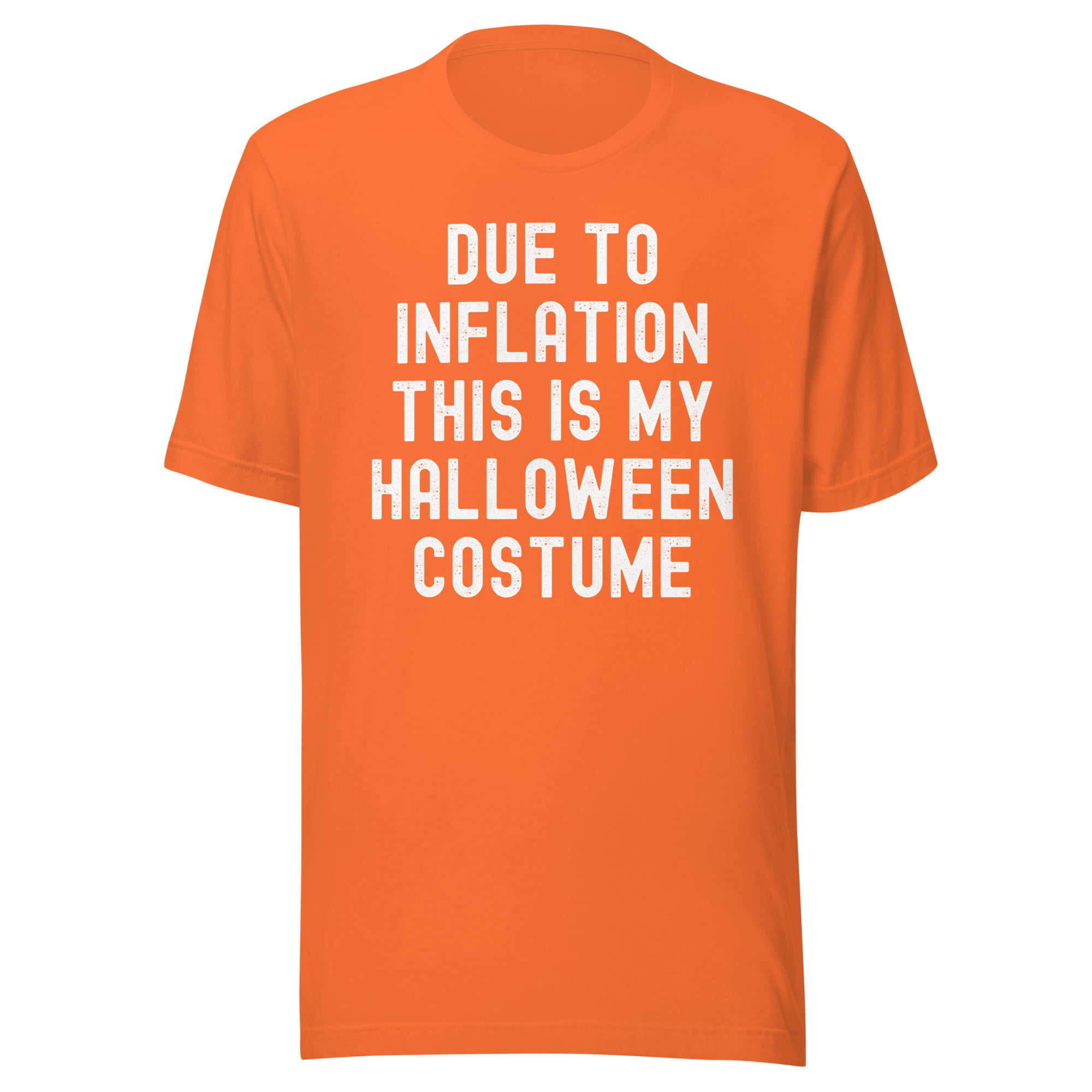 Due To Inflation This Is My Halloween Costume t-shirt