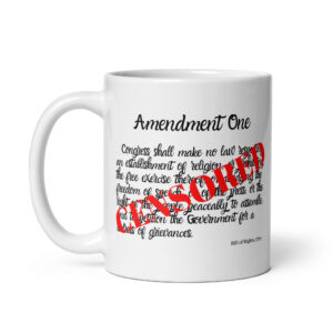 First Amendment Text CENSORED coffee mug