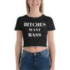 BITCHES WANT BASS Crop Top Tee