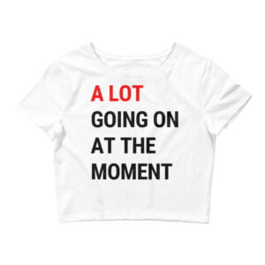 Alternative view of A Lot Going On At The Moment Crop Top