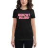 Breakfast Included women's t-shirt