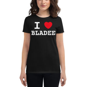 I LOVE BLADEE Women's t-shirt