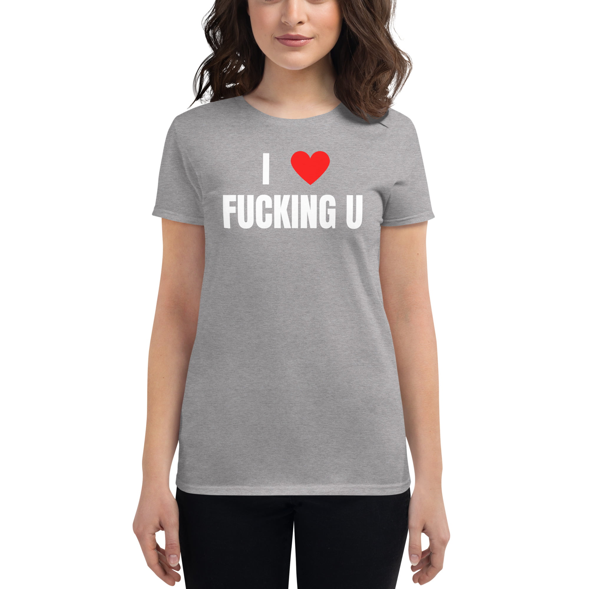 I Heart Fucking U – I Love Fucking You Women's T-Shirt - Image 4