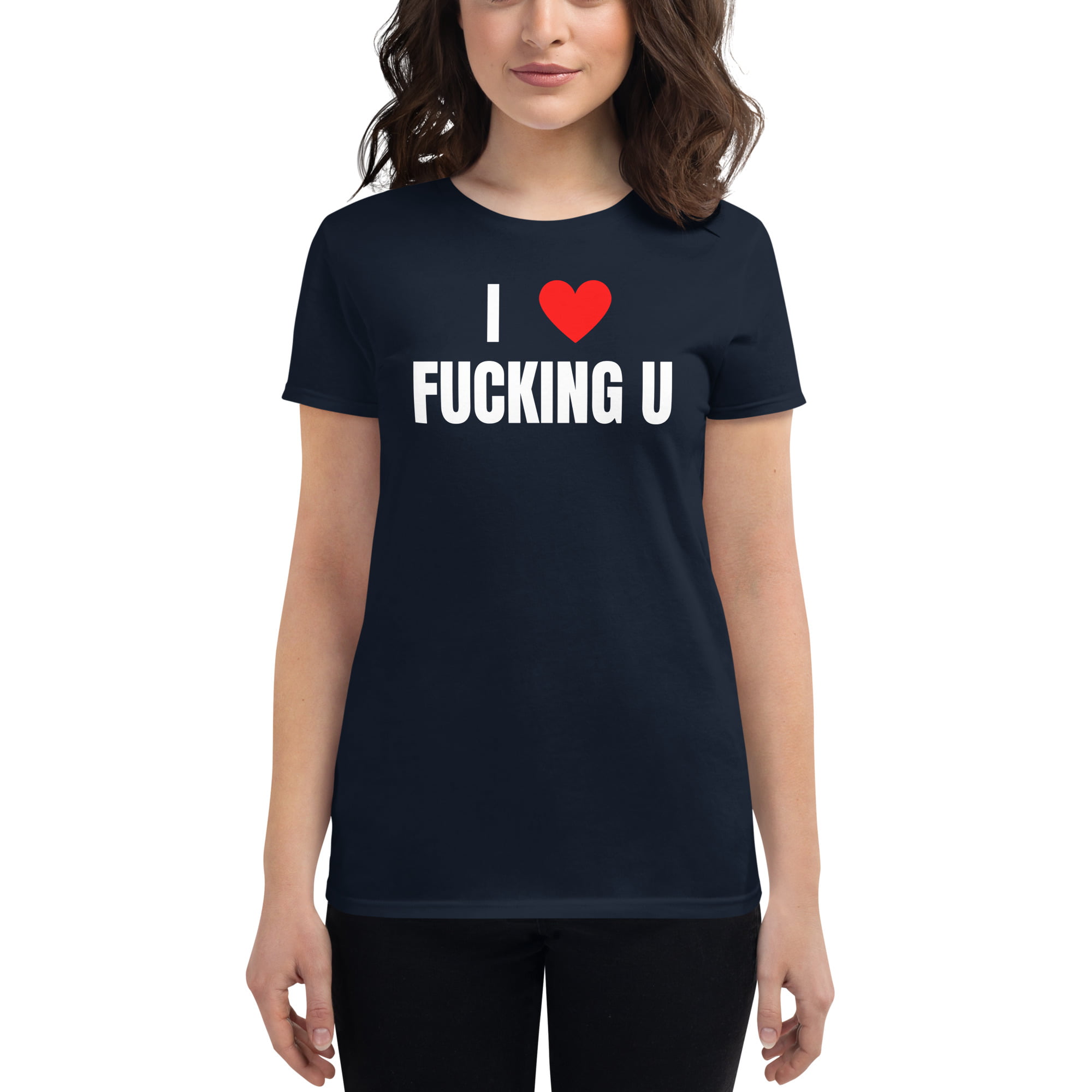 I Heart Fucking U – I Love Fucking You Women's T-Shirt - Image 2
