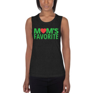 MOM'S Favorite (in green letters & Red Heart) Ladies’ Muscle Tank