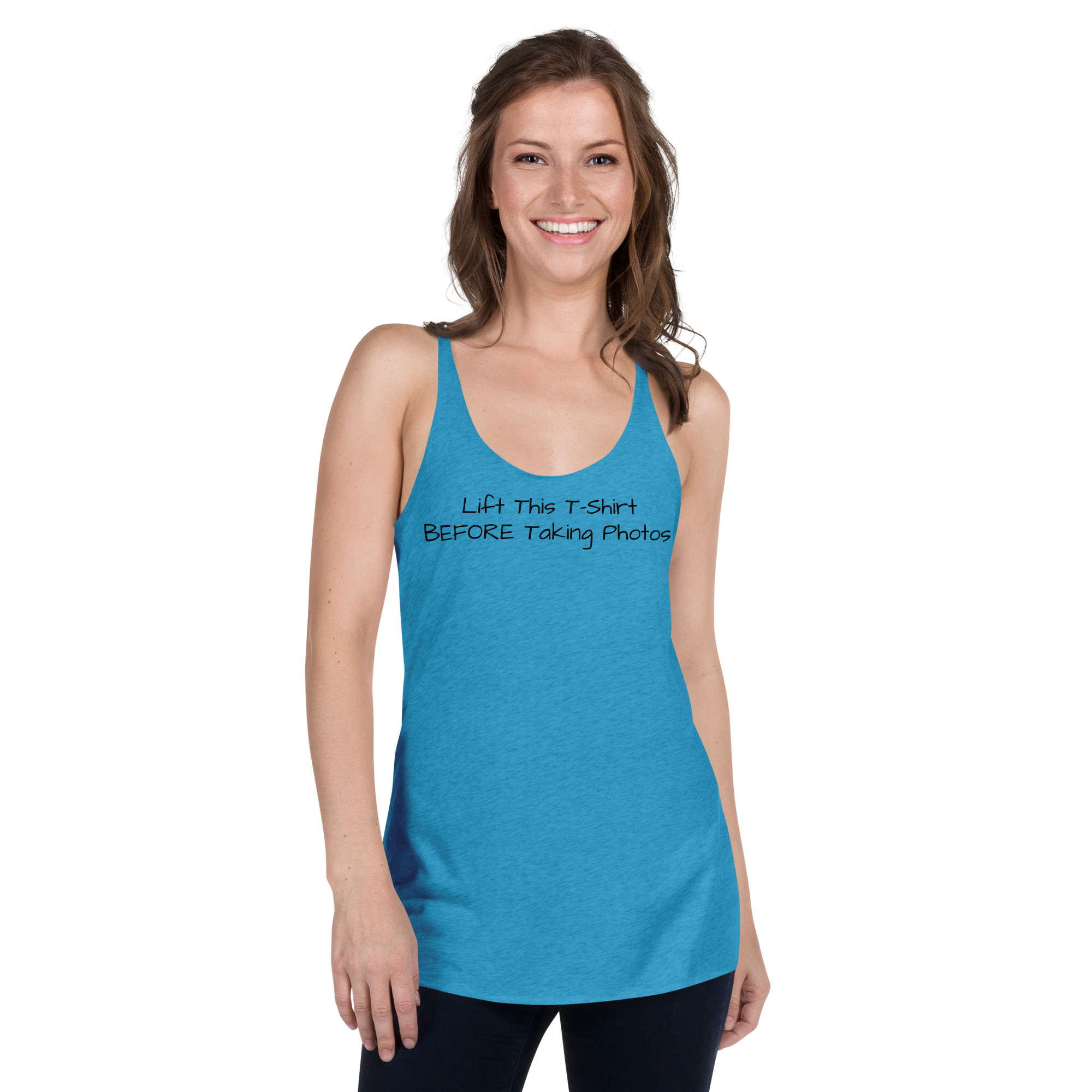 Lift This T Shirt BEFORE Taking Photos Women's Racerback Tank - Image 5