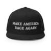 MAKE AMERICA RAGE AGAIN Flat Brim Trucker Cap (Embroidered)