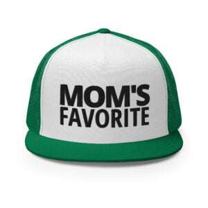 MOM'S FAVORITE (in black letters) Trucker Cap