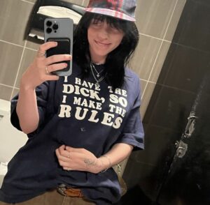 Billie Eilish I Have The Dick So I Make The Rules T-Shirt