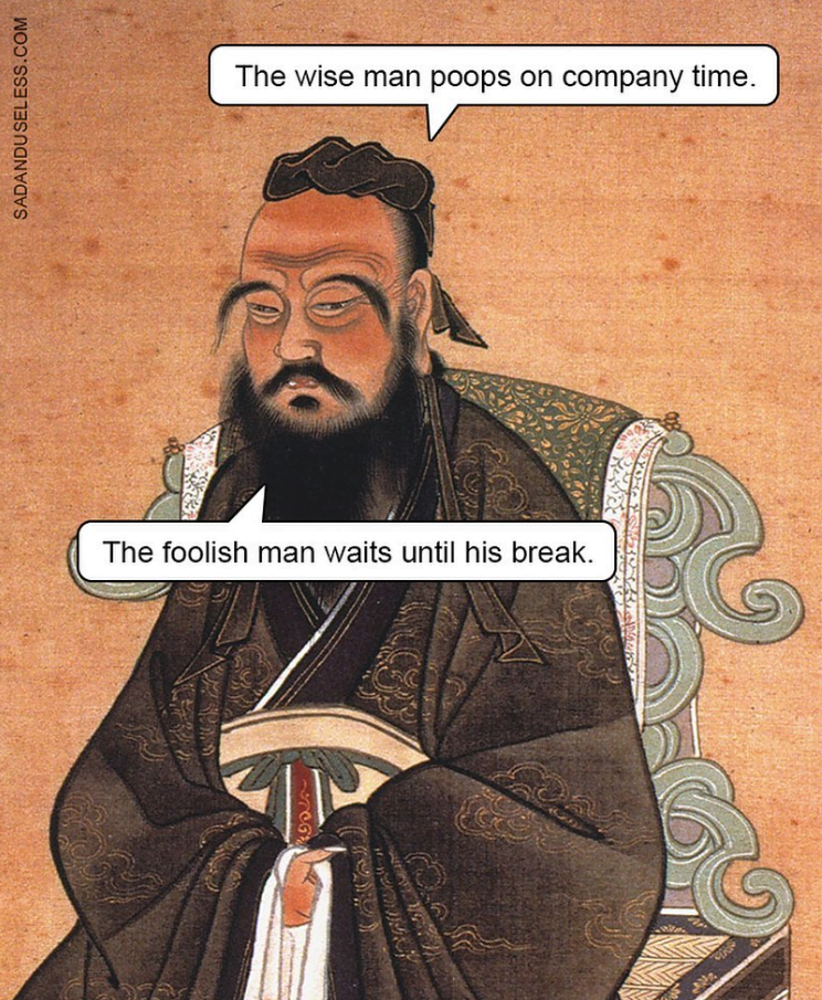 Confucius poop wisdom
