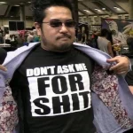 Don't Ask Me For Shit shirt Tekken Harada