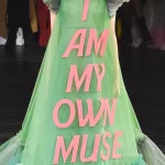 I Am My Own Muse slogan high fashion gown dress