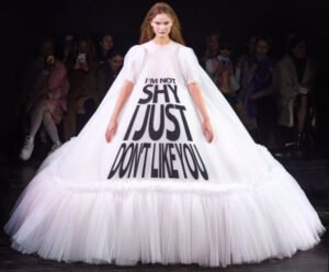 I'm Not Shy I Just Don't Like You viktor & rolf meme slogan high fashion gown