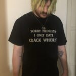 Lil Aaron sorry princess i only date crack whores shirt