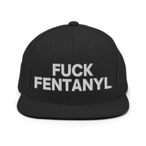 Fuck Fentanyl Hat (Embroidered)