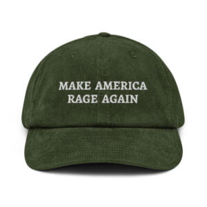 MAKE AMERICA RAGE AGAIN Corduroy hat - Image 6