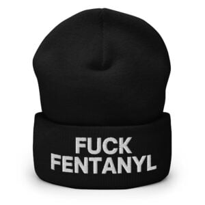Fuck Fentanyl Beanie (Embroidered)