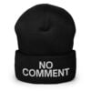 NO COMMENT Beanie (Embroidered)