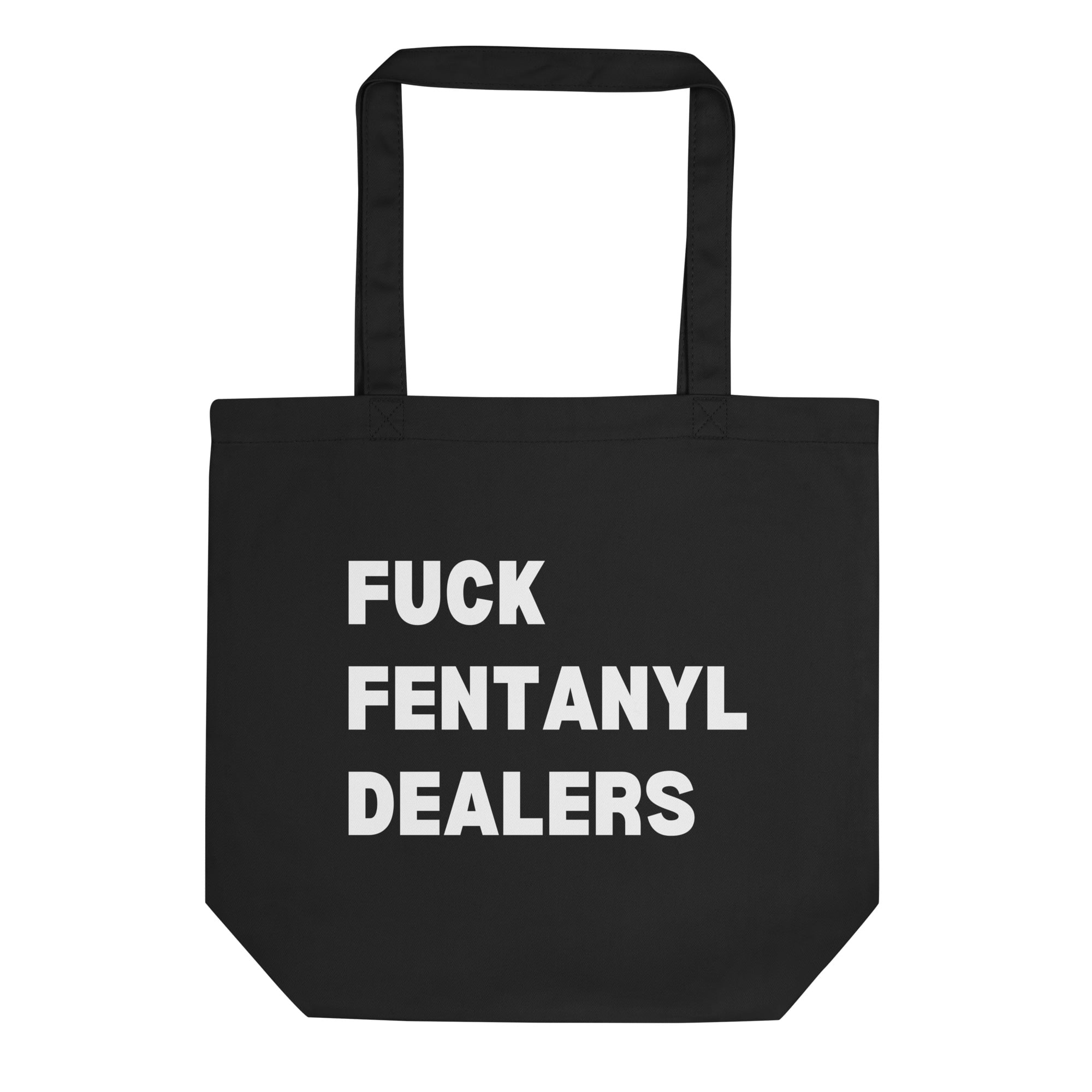 Fuck Fentanyl Dealers Eco Tote Bag - Image 2