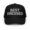 BEST DRESSED Trucker Hat