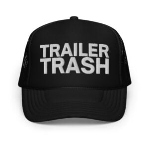 TRAILER TRASH Trucker Hat